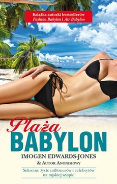 Plaża Babylon. Sekretne życie milionerów i ...