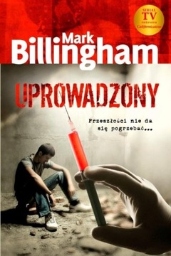 Uprowadzony Mark Billingham
