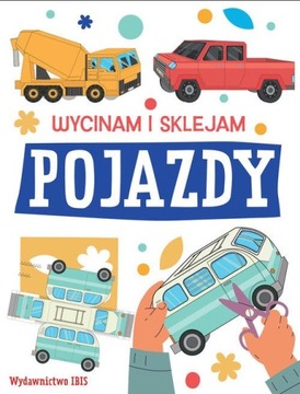 Wycinam i sklejam. Pojazdy MODELE