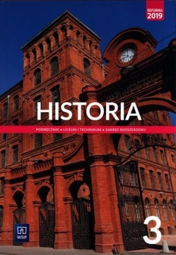 Historia 3. Liceum i technikum. Podręcznik. Zakres rozszerzony