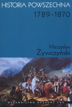 Historia powszechna 1789-1870 Mieczysław Żywczyński PWN