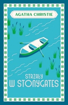 Strzały w Stonygates Agatha Christie
