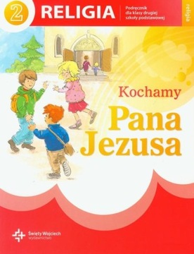 Kochamy Pana Jezusa 2 Religia Podr