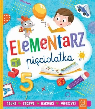 Elementarz pięciolatka. Nauka. Zabawa. Naklejki 5+
