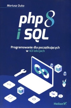 PHP 8 и SQL. Программирование для начинающих за 43 урока