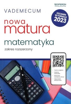 Matura. Matematyka. Vademecum 2023. Zakres rozszerzony