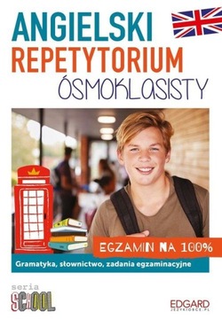 Angielski Repetytorium ósmoklasisty. Egzamin na 10