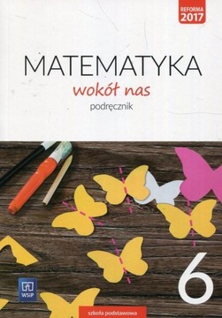 Matematyka wokół nas 6 Podręcznik Helena Lewicka, Marianna Kowalczyk WSIP