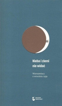 Nieba i ziemi nie widać