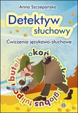 Detektyw słuchowy Anna Szczepańska
