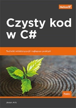 Чистый код C#. Методы рефакторинга и лучшие
