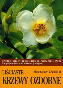 Liściaste krzewy ozdobne 2 Mieczysław Czekalski