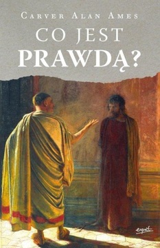 Co jest prawdą? Ames Carver Alan