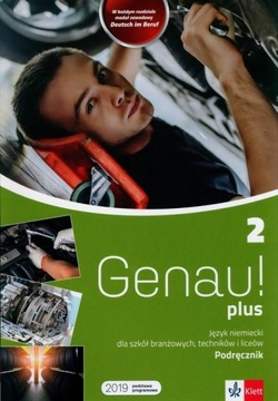 Genau! plus 2. Podręcznik do nauki j. niemieckiego (lic, tech, branż)