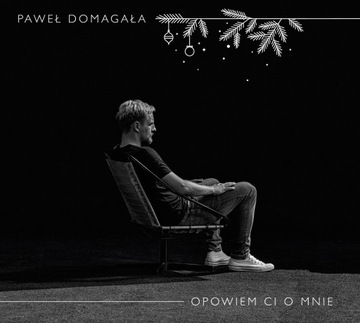 [CD] PAWEŁ DOMAGAŁA - OPOWIEM CI O MNIE (folia)