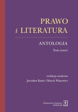 Prawo i literatura. Antologia Praca zbiorowa