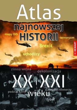HISTORYCZNA KSIĄŻKA Atlas Najnowszej Historii XX i XXI Wieku Dobra Jakość