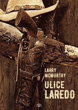 Larry McMurtry - Ulice Laredo