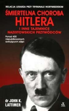 Śmiertelna choroba Hitlera i inne tajemnice