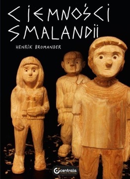 Ciemności Smalandii Henrik Bromander