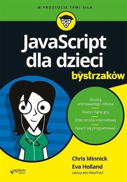 JavaScript для детей Крис Минник, Ева Холланд [серия: для чайников]