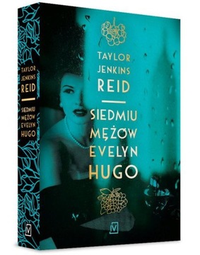 Siedmiu mężów Evelyn Hugo Taylor Jenkins Reid