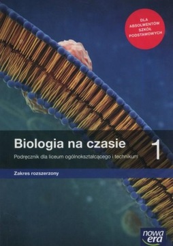 Biologia na czasie 1 Podręcznik LO, TECHNIKUM ZR