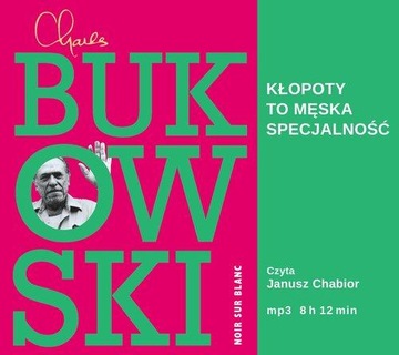 Kłopoty to męska specjalność audiobook