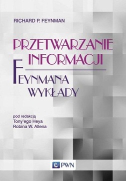 Feynmana wykłady. Przetwarzanie informacji