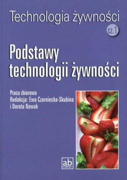 Technologia żywności 1 Podstawy technologii