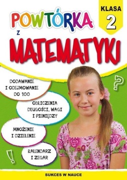 Powtórka z matematyki kl. 2- Sukces w nauce Praca zbiorowa