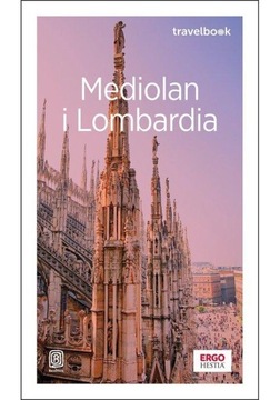 Mediolan i Lombardia Travelbook Beata i Paweł Pomykalscy