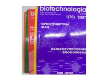 Biotechnologia nr 1-3/2007; 2,4/2008 -
