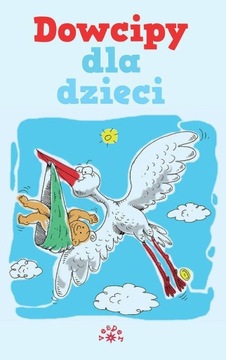 Dowcipy kawały dla dzieci humor o dzieciach śmiesz