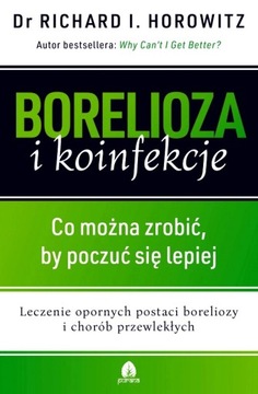 Borelioza i koinfekcje Co można zrobić by poczuć s