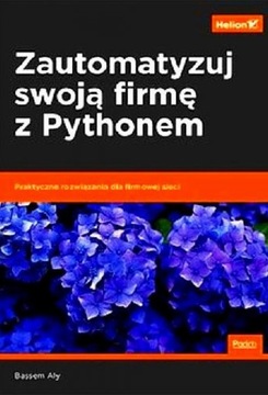 PYTHON ZAUTOMATYZUJ SWOJA FIRMĘ BASSEM ALY 320 STR