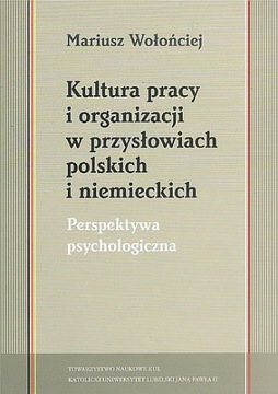 Kultura pracy i org. w przysłowiach polsk. i niem.