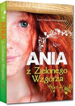 ANIA Z ZIELONEGO WZGÓRZA Montgomery Lucy Maud GREG