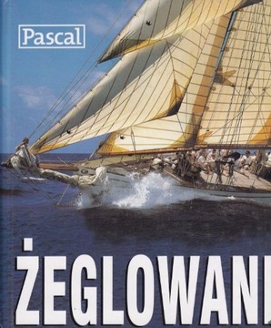 ŻEGLOWANIE. ALBUM. PASCAL SŁODOWNIK