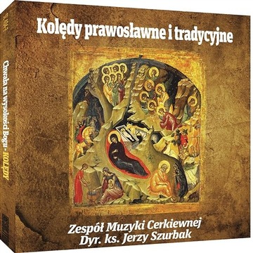 KOLĘDY PRAWOSŁAWNE I TRADYCYJNE