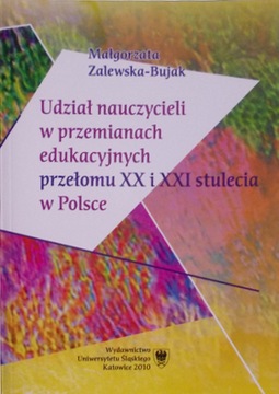 Udział nauczycieli w przemianach edukacyjnych...