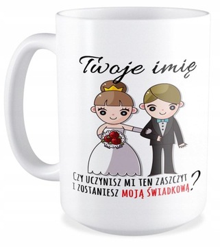 DUŻY KUBEK ZAPROSZENIE DLA ŚWIADKÓW ŚWIADKOWEJ