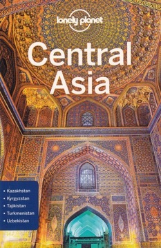 CENTRAL ASIA AZJA CENTRALNA ŚRODKOWA LONELY PLANET