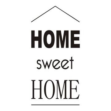 Napis na ścianę, naklejka - Home Sweet Home - 202