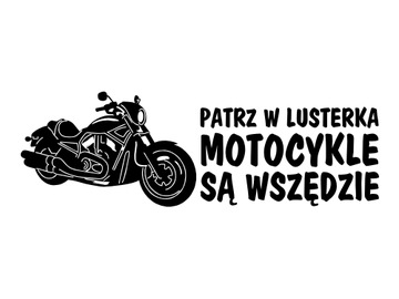 Naklejka Patrz w lusterka motocykle są wszędzie 3