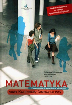 Matematyka Nowy Kalendarz gimnazjalisty