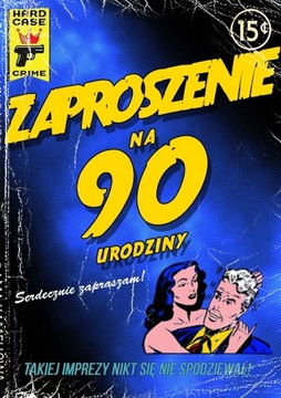 ZAPROSZENIE ZAPROSZENIA NA URODZINY 90 tke Komiks!