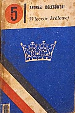 WIECZÓR KRÓLOWEJ ANDRZEJ DOŁĘGOWSKI