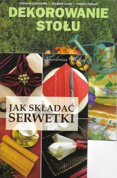 Dekorowanie stołu Catherine Labourdette, Elisabeth Livolsi, Frederic