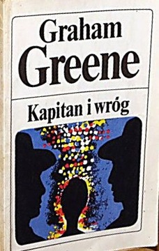 KAPITAN I WRÓG GRAHAM GREENE